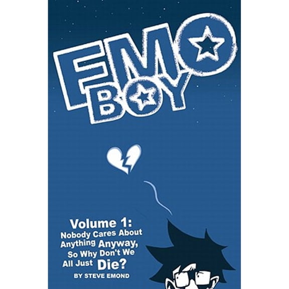 Pre-Owned Emo Boy Volume 1: Nobody Cares About Anything Anyway, So Why Don't We All Just Die? Paperback