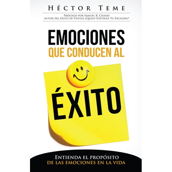 Emociones que conducen al éxito : Entienda el propósito de las emociones en la vida (Paperback)