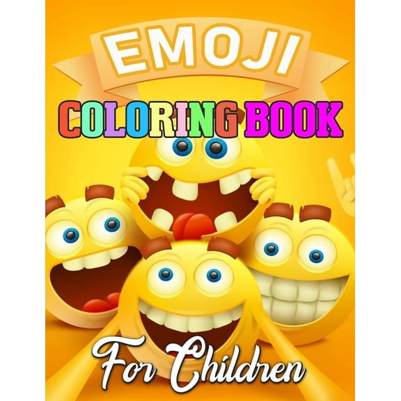 Emoji Coloring Book for Children : Emoji Coloring Book for Girls of Funny Stuff, Inspirational Quotes, 40+ Fun Girl Emoji Coloring Activity Book Pages for Girls, Kids, Tweens, Teens & Adults! (Paperback)