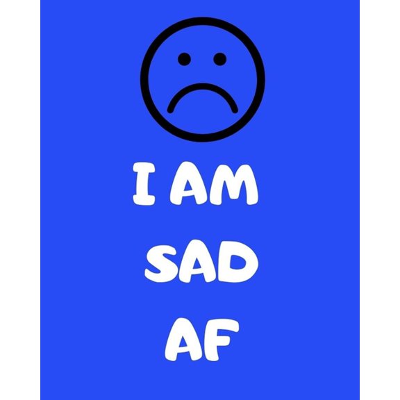Emoji Journals: I Am Sad AF (Series #2) (Paperback)