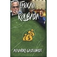 thumbnail image 1 of Emoo Roubada: Futebol brasileiro e suas dcadas inacreditveis  Portuguese Edition   Paperback  1520662211 9781520662213 Alexandre Goldschmidt, 1 of 1