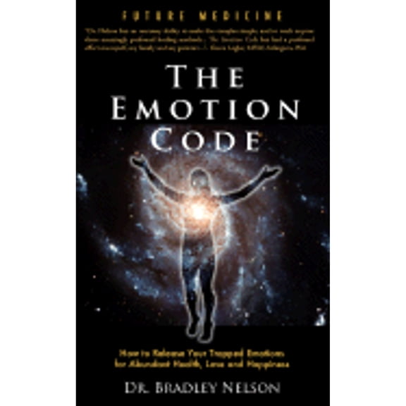 Pre-Owned Emotion Code: How to Release Your Trapped Emotions for Abundant Health, Love and Happiness (Paperback)