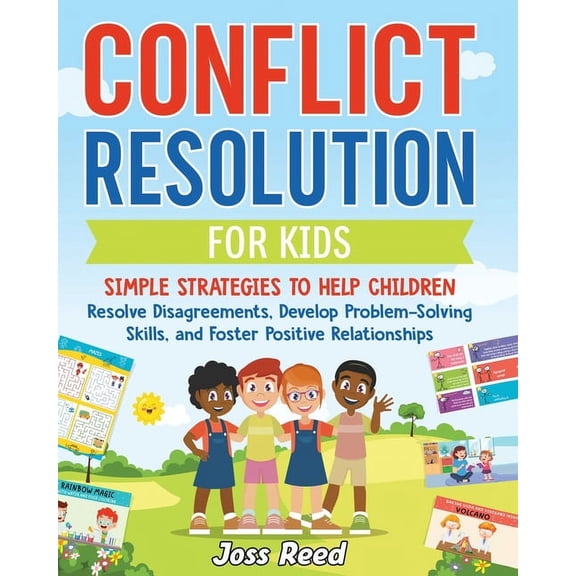 The Emotion Detectives: Conflict Resolution for Kids: Simple Strategies to Help Children Resolve Disagreements, Develop Problem-Solving Skills, and Foster Positive Relationships (Paperback)