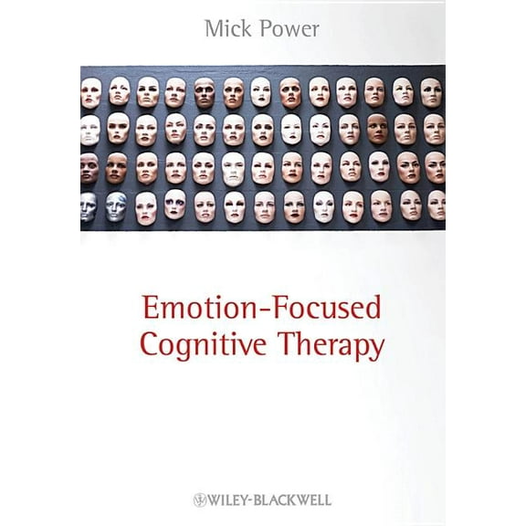Emotion-Focused Cognitive Therapy, (Paperback)