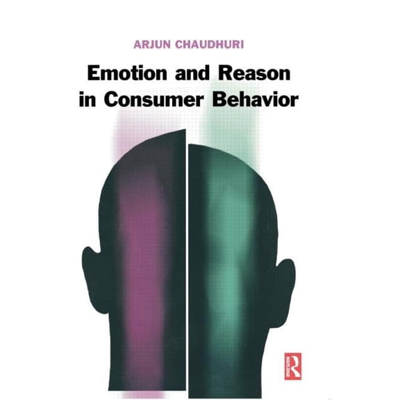 Pre-Owned Emotion and Reason in Consumer Behavior Hardcover