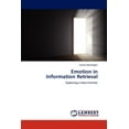 thumbnail image 1 of Emotion in Information Retrieval (Paperback), 1 of 1