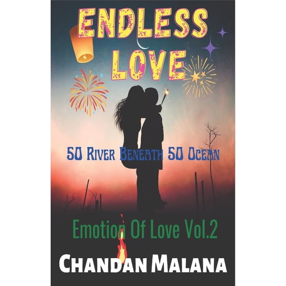 Emotion of Love: Endless Love : 50 River Beneath 50 Ocean (Series #2) (Paperback)