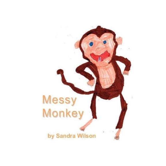 Emotional Animal Alphabet: Messy Monkey (Series #13) (Paperback)