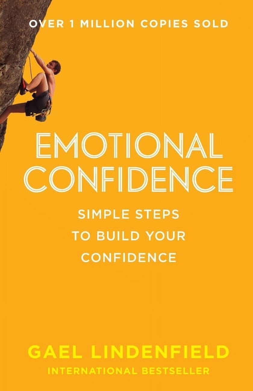 Emotional Confidence: Simple Steps to Build Your Confidence, (Paperback ...