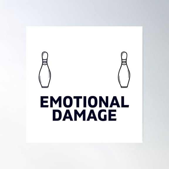 Emotional Damage Bowling Split Happens Poster Wall Art, Modern Wall Decor, 30x30 UNFRAMED