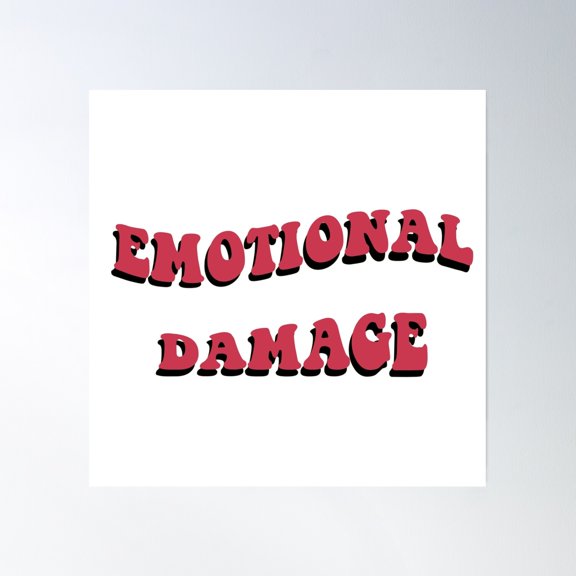 Emotional Damage Poster Wall Art, Modern Wall Decor, 30x30 UNFRAMED