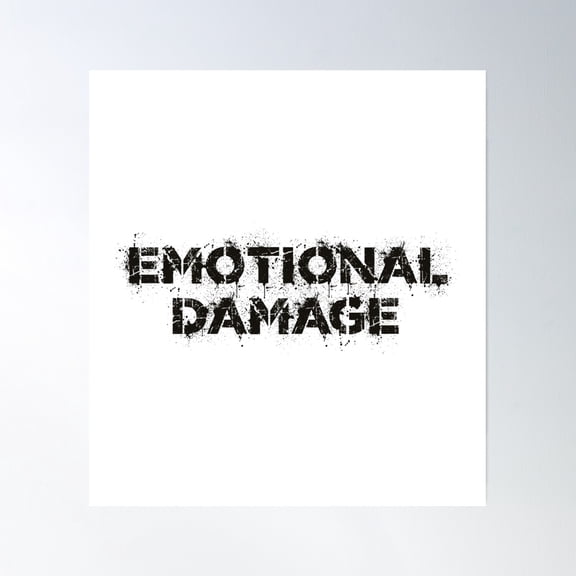 Emotional Damage - Vintage Black Text Poster Wall Art, Modern Wall Decor, 24x24 UNFRAMED