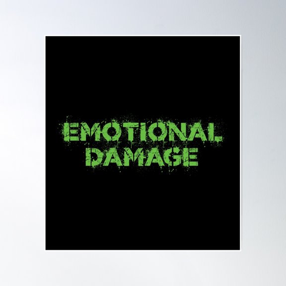 Emotional Damage - Vintage Green Text Poster Wall Art, Modern Wall Decor, 24x24 UNFRAMED