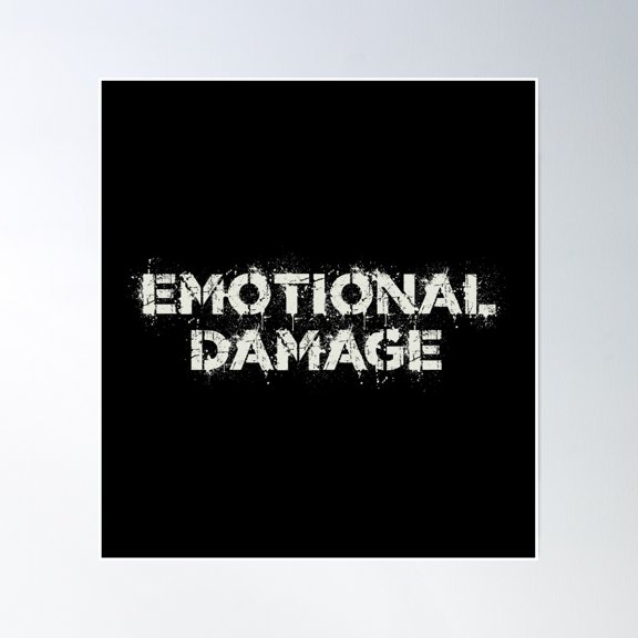 Emotional Damage - Vintage White Text Poster Wall Art, Modern Wall Decor, 24x24 UNFRAMED