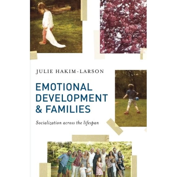 Pre-Owned Emotional Development and Families: Socialization across the lifespan (Paperback) 1137356324 9781137356321
