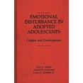 thumbnail image 1 of Emotional Disturbance in Adopted Adolescents: Origins and Development, (Hardcover), 1 of 1