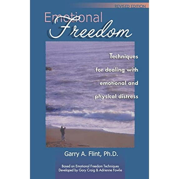 Pre-Owned Emotional Freedom: Techniques for Dealing with Emotional and Physical Distress (Paperback) 0968519512