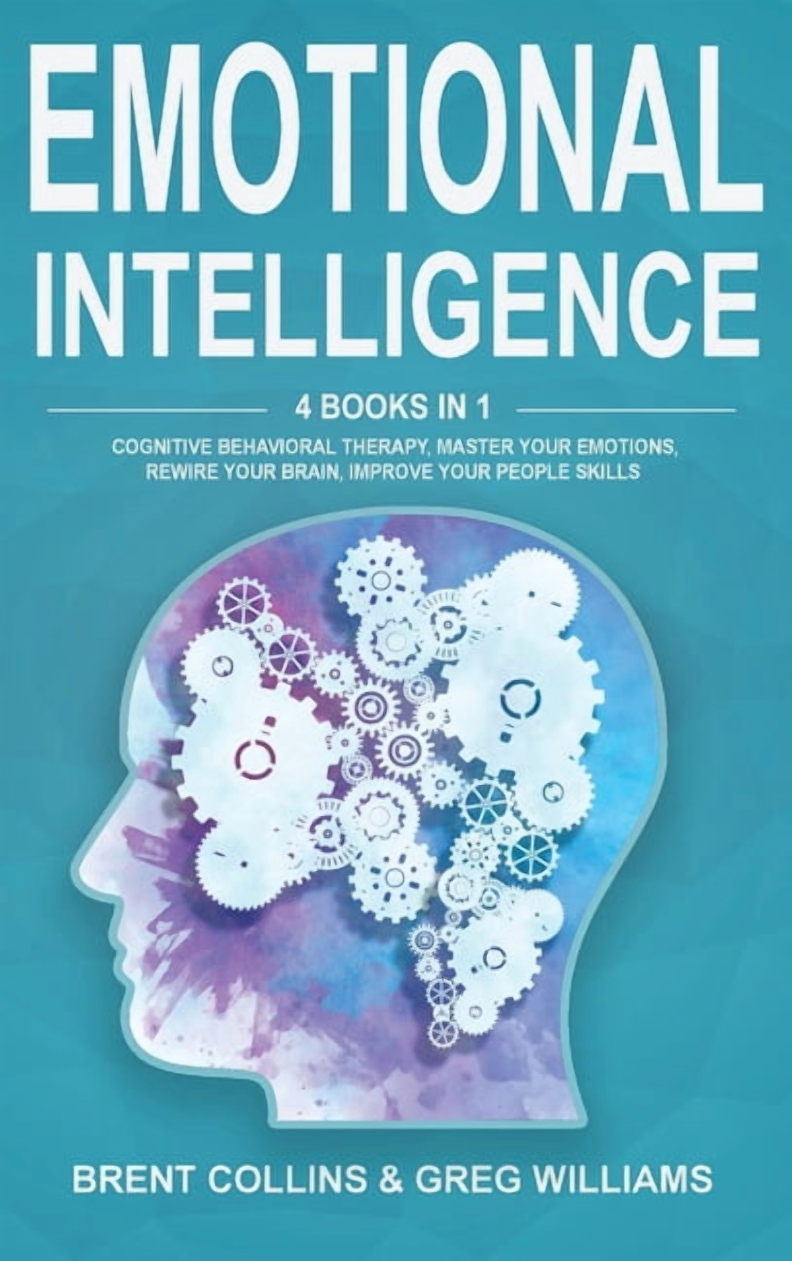 Emotional Intelligence : 4 Books in 1. Cognitive Behavioral Therapy ...