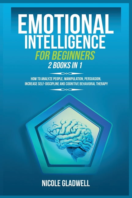 Curated visual reference: E Emotional Intelligence For Beginners Reference: Emotional Intelligence For Beginners 2 Books In 1 How To