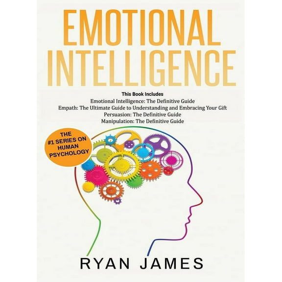 Emotional Intelligence: The Definitive Guide, Empath: How to Thrive in Life as a Highly Sensitive, Persuasion: The Defin, (Hardcover)