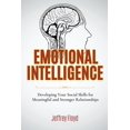 thumbnail image 1 of Emotional Intelligence: Developing Your Social Skills for Meaningful and Stronger Relationships, (Paperback), 1 of 1