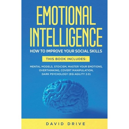 Pre-Owned Emotional Intelligence: How To Improve Your Social Skills. 6 Books in 1: Mental Models (Paperback 9781914185144) by David Drive