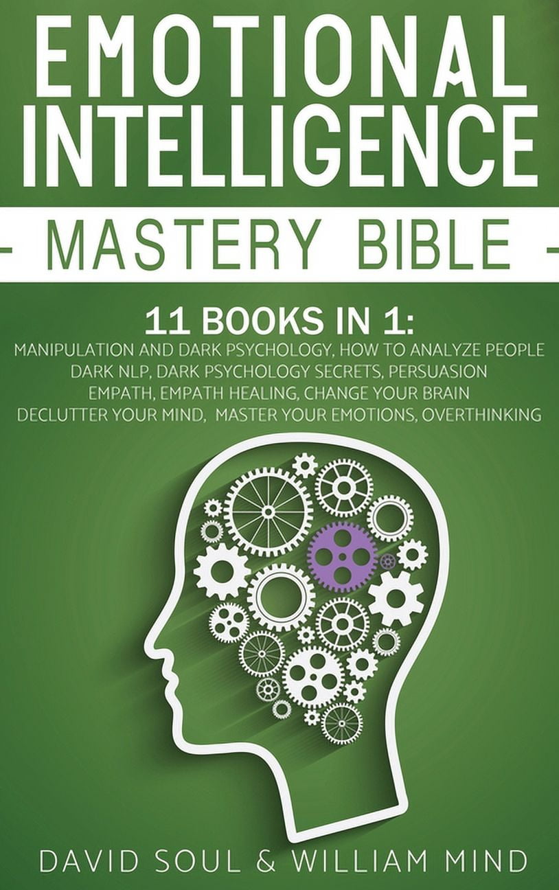 Emotional Intelligence Mastery Bible: 11 Books in 1 - This Book ...