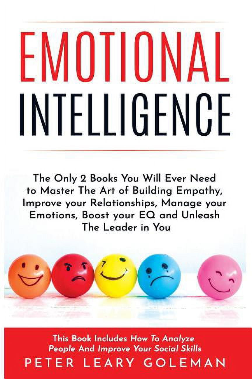 Emotional Intelligence : The Only 2 Books You Will Ever Need To Master ...