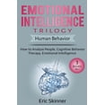thumbnail image 1 of Emotional Intelligence Trilogy - Human Behavior: How to Analyze People, Cognitive Behavior Therapy, Emotional Intelligen, (Paperback), 1 of 1
