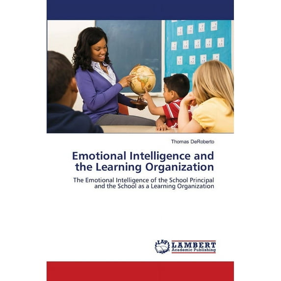 Emotional Intelligence and the Learning Organization (Paperback)