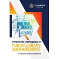 thumbnail image 1 of Emotional Intelligence in Public Library Management, (Paperback), 1 of 1