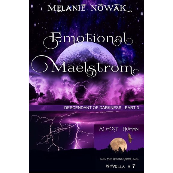 Almost Human - The Second Emotional Maelstrom: (Descendant of Darkness - Part 3), Book 7, (Paperback)
