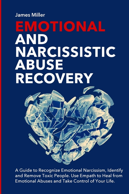 Emotional and Narcissistic Abuse Recovery : A Guide to Recognize ...