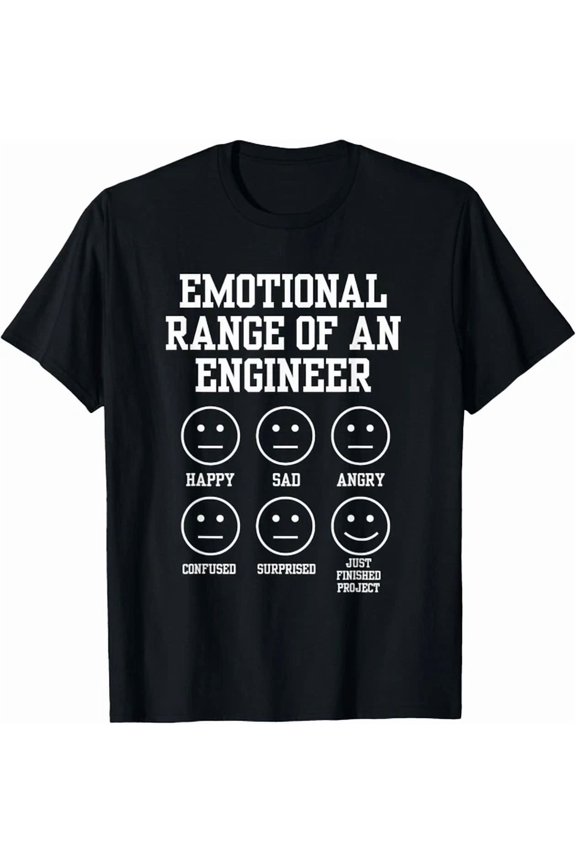 Emotional Range Of An Engineer Engineering Faces Fan Gift Unisex T-Shirt