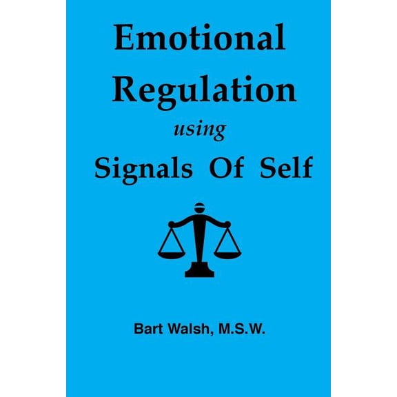 Emotional Regulation using Signals of Self (Paperback)