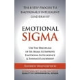 thumbnail image 1 of Emotional Sigma: The 8 Step Process To Emotionally Intelligent Leadership, 1 of 1