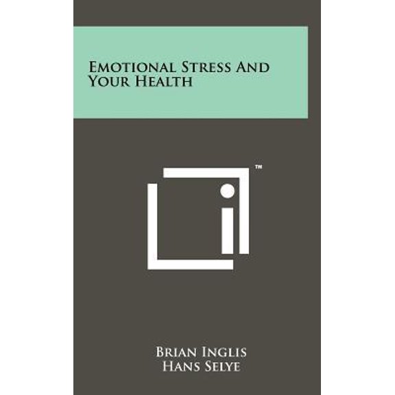 Emotional Stress and Your Health Hardcover