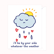 Emotional Support Card   "I ll Be By Your Side Whatever the Weather"   Cute Cloud Design   Ideal for Friendship, Encouragement, or Love   Blank Inside with Envelope