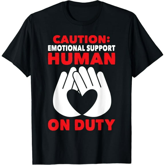 Emotional Support Coworker Human On Duty Workplace Support T-Shirt