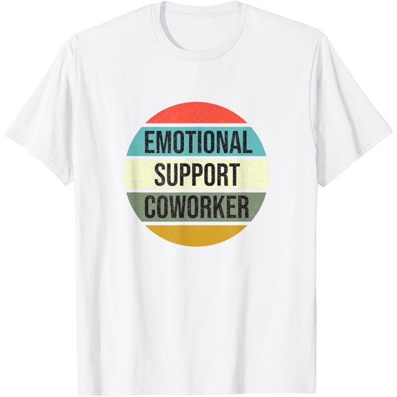 Emotional Support Coworker T-Shirt