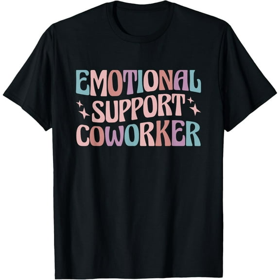 Emotional Support Coworker T-Shirt