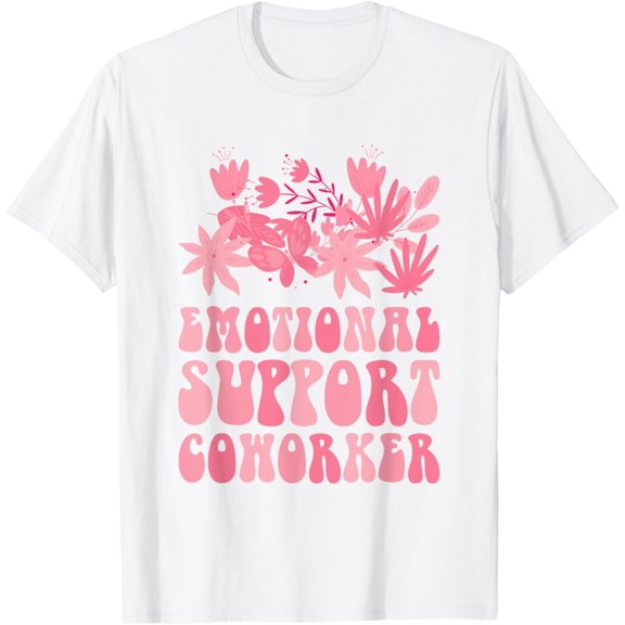 Emotional Support Coworker T-Shirt