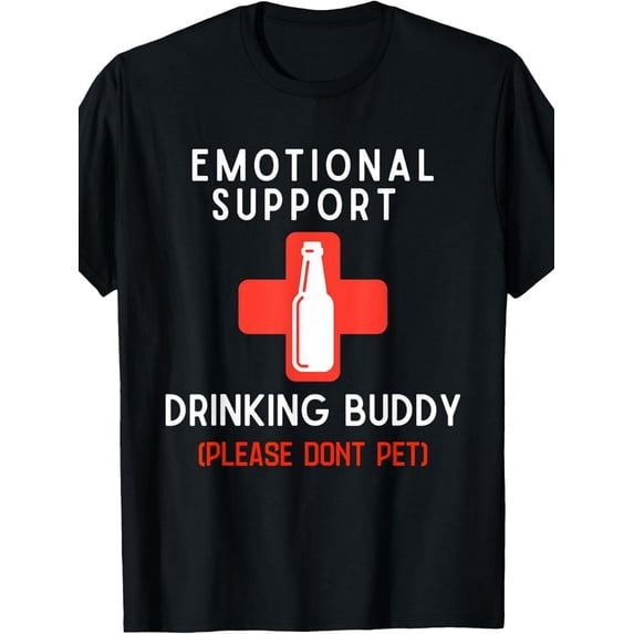 Emotional Support Drinking Buddy Adult Funny Drinking Tee T-Shirt