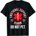 thumbnail image 1 of Emotional Support Human Do Not Pet - Service Dog Love Humor T-Shirt, 1 of 3