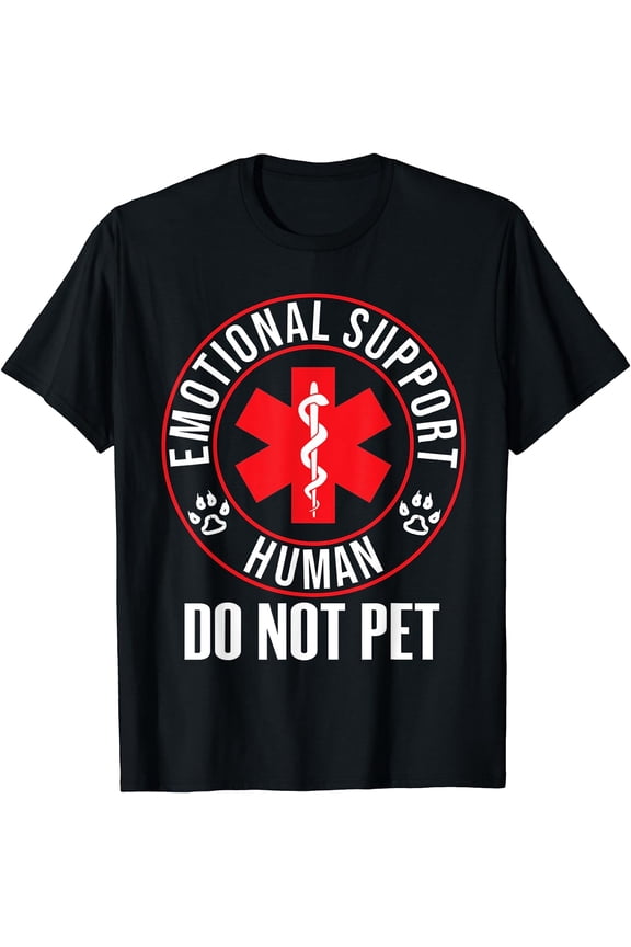 Emotional Support Human Do Not Pet - Service Dog Love Humor T-Shirt
