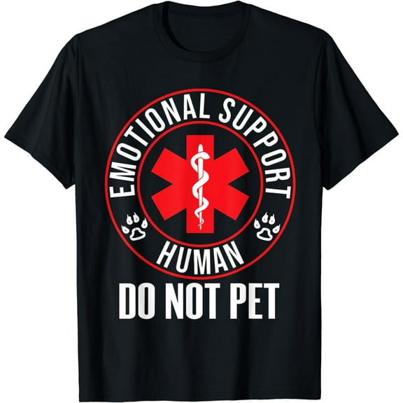 Emotional Support Human Do Not Pet - Service Dog Love Humor T-Shirt