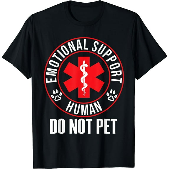 Emotional Support Human Do Not Pet - Service Dog Love Humor T-Shirt