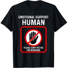 Emotional Support-Human Halloween Costume Do Not Pet Me Funny Creative Graphic T-Shirt