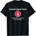 thumbnail image 1 of Emotional Support Human, Please don't pet me working, Funny T-Shirt, 1 of 6