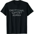 thumbnail image 1 of Emotional Support Human Service People Mental Health T-Shirt,Black, 1 of 6